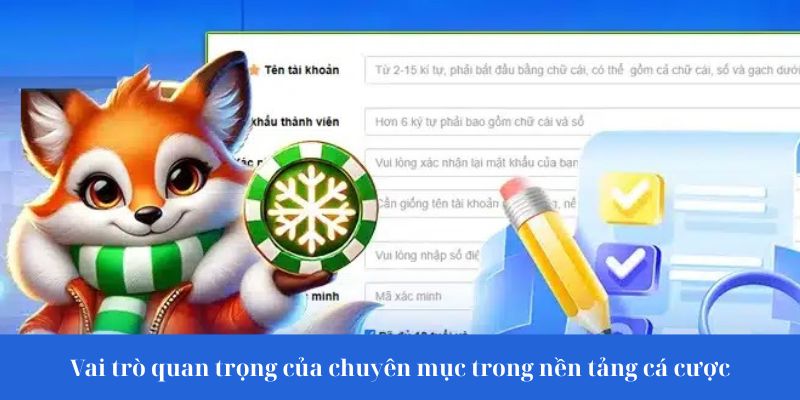 Vai trò quan trọng của chuyên mục trong nền tảng cá cược
